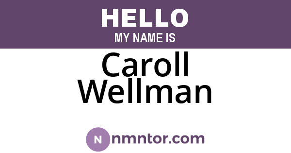 Caroll Wellman