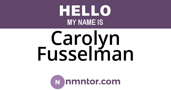 Carolyn Fusselman