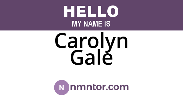 Carolyn Gale