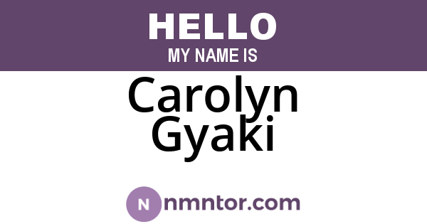 Carolyn Gyaki