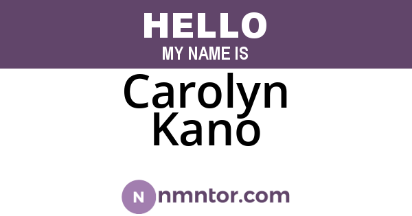 Carolyn Kano