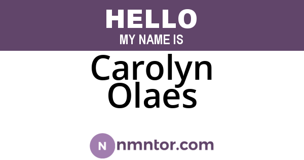 Carolyn Olaes