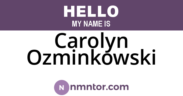 Carolyn Ozminkowski