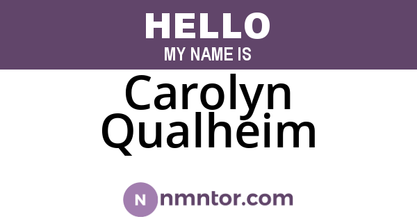 Carolyn Qualheim