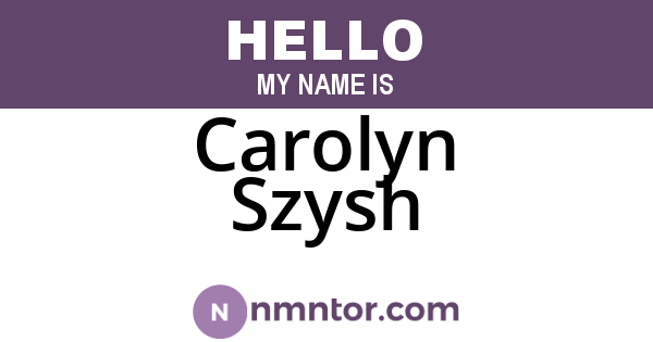 Carolyn Szysh