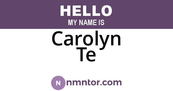 Carolyn Te