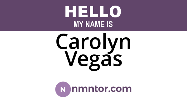 Carolyn Vegas