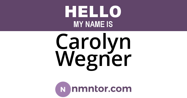 Carolyn Wegner