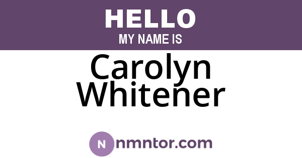 Carolyn Whitener