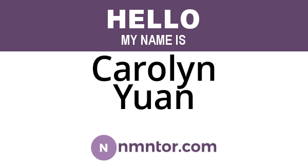 Carolyn Yuan