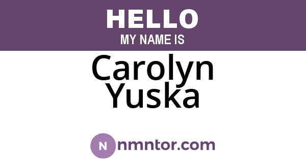 Carolyn Yuska