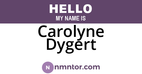 Carolyne Dygert