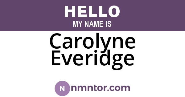 Carolyne Everidge
