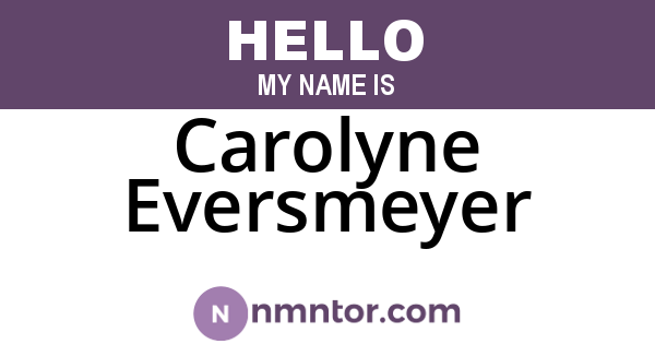 Carolyne Eversmeyer