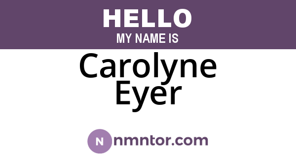 Carolyne Eyer