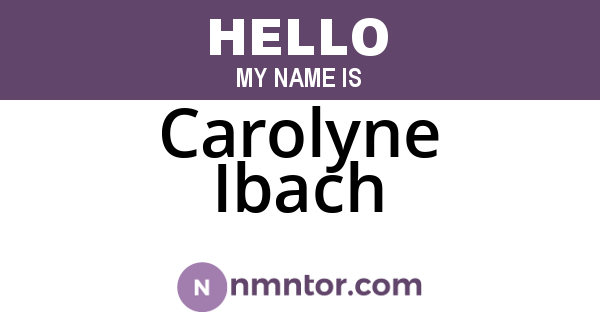Carolyne Ibach