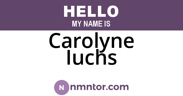 Carolyne Iuchs