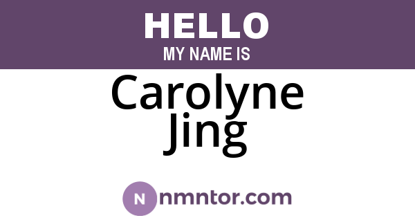 Carolyne Jing