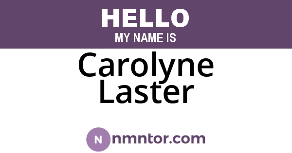 Carolyne Laster