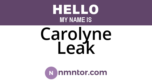 Carolyne Leak