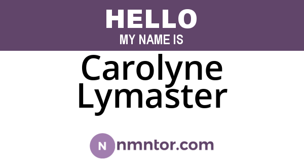 Carolyne Lymaster