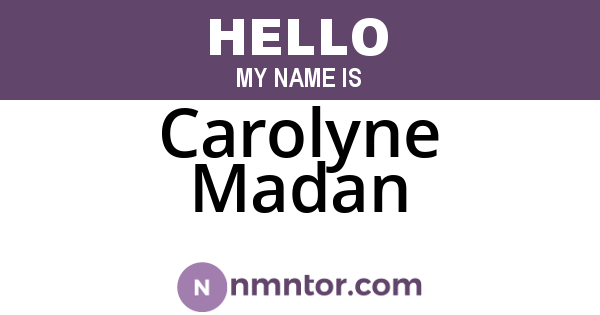Carolyne Madan