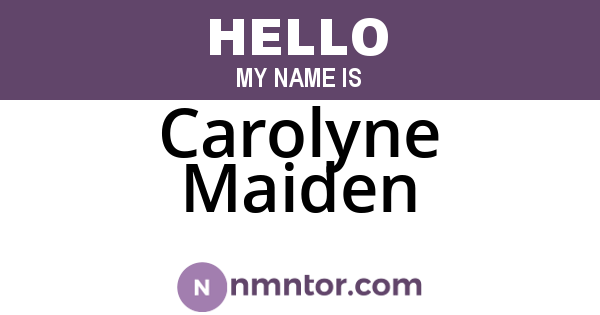 Carolyne Maiden