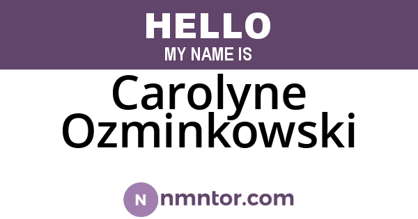 Carolyne Ozminkowski