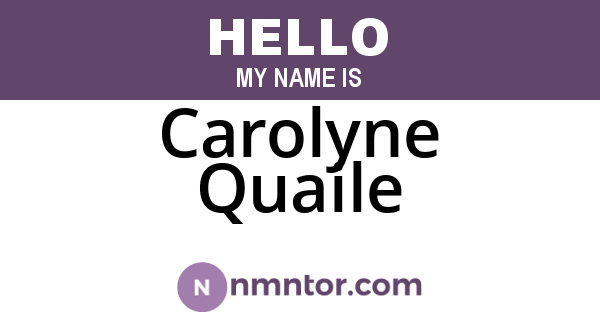 Carolyne Quaile