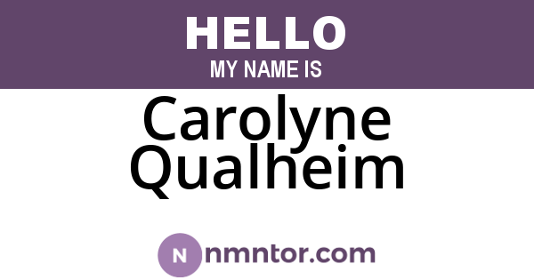 Carolyne Qualheim