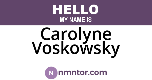 Carolyne Voskowsky