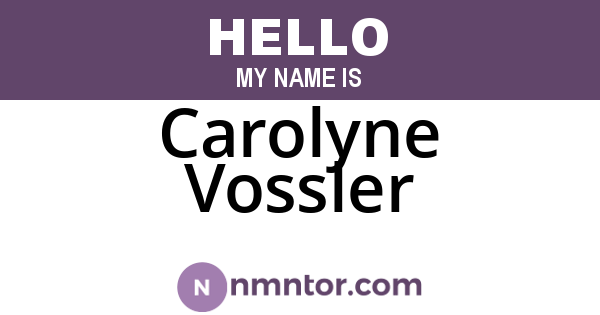 Carolyne Vossler