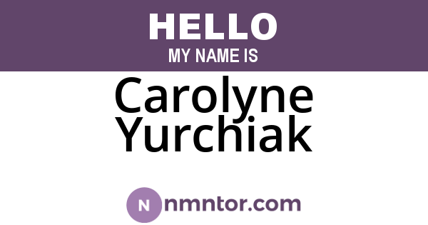 Carolyne Yurchiak