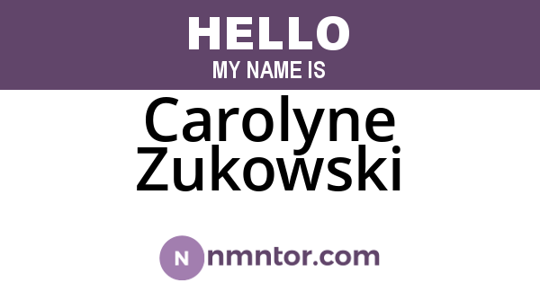 Carolyne Zukowski