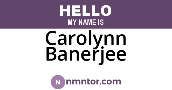 Carolynn Banerjee