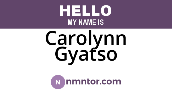 Carolynn Gyatso