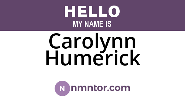 Carolynn Humerick