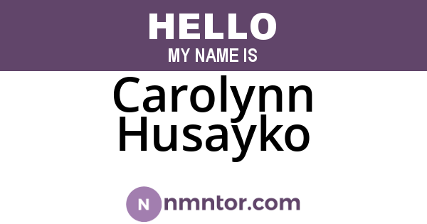 Carolynn Husayko