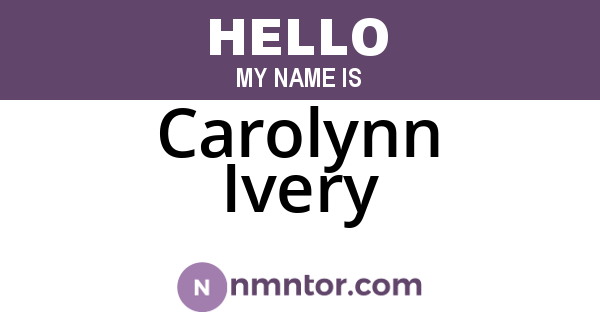 Carolynn Ivery