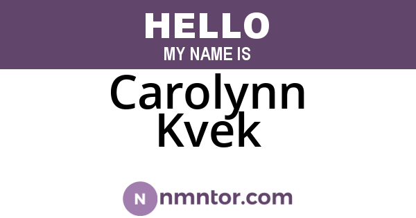 Carolynn Kvek