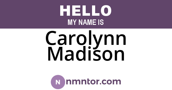 Carolynn Madison
