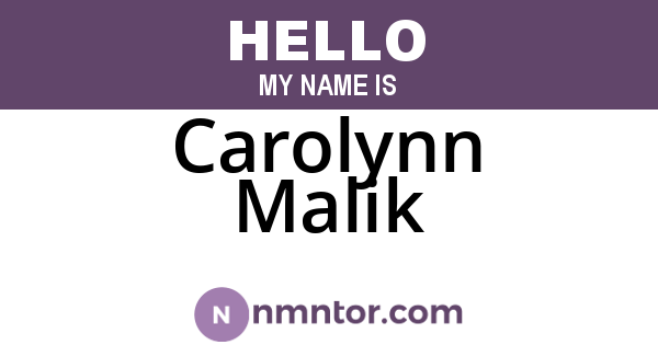 Carolynn Malik