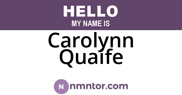 Carolynn Quaife