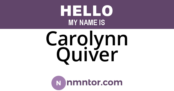 Carolynn Quiver