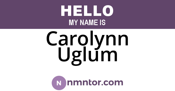 Carolynn Uglum