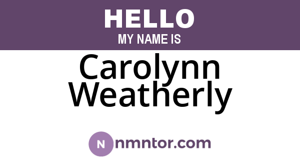 Carolynn Weatherly