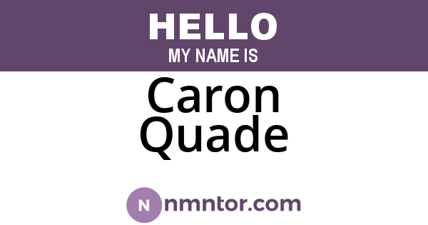 Caron Quade