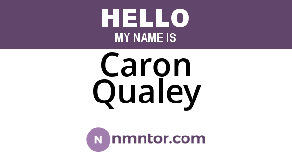 Caron Qualey