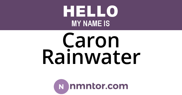Caron Rainwater
