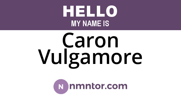 Caron Vulgamore